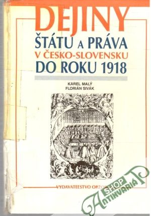 Obal knihy Dejiny štátu a práva v Česko - Slovensku do roku 1918