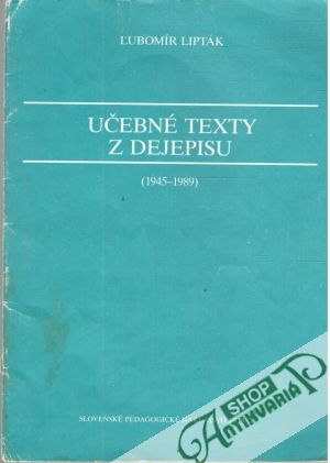Obal knihy Učebné texty z dejepisu (1945-1989)