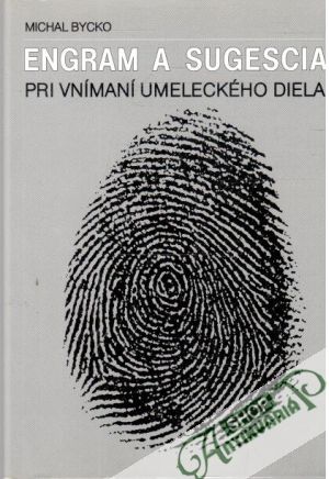 Engram a sugescia pri vnímaní umeleckého diela - Bycko Michal