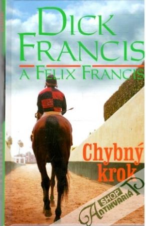Chybný krok - Francis Dick, Felix