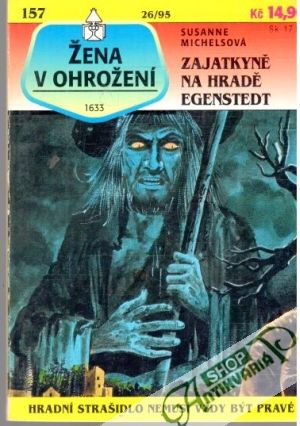 Zajatkyně na hradě Egenstedt - Michelsová Susanne