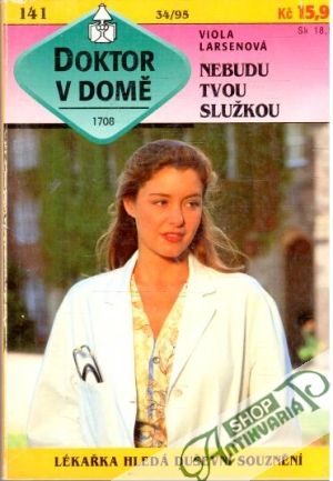 Nebudu tvou služkou - Larsenová Viola