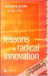 Grulke Wolfgang, Silber Gus - Lessons in radical innovation