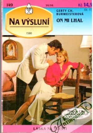 On mi lhal - Burmeisterová Gerty Ch.