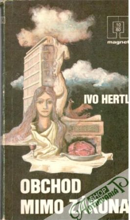 Obchod mimo zákona - Hertl Ivo