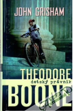 Obal knihy Theodore Boone - detský právnik
