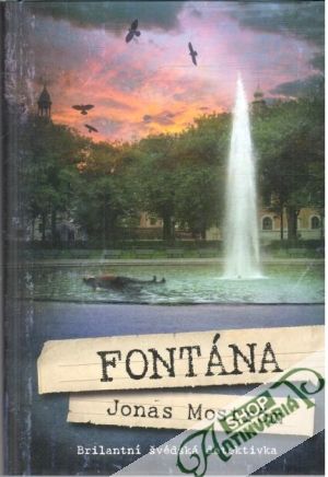 Fontána - Mostrom Jonas