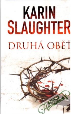 Druhá oběť - Slaughter Karin