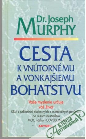 Obal knihy Cesta k vnútornému a vonkajšiemu bohatstvu