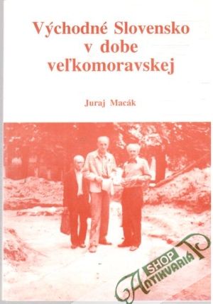 Obal knihy Východné Slovensko v dobe veľkomoravskej