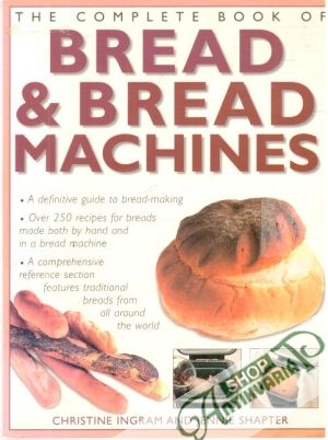 Obal knihy The complete book of bread and bread machines