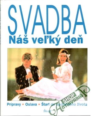 Obal knihy Svadba - náš veľký deň