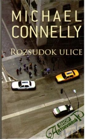 Rozsudok ulice - Connelly Michael