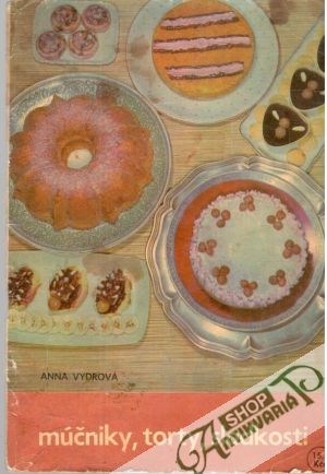 Obal knihy Múčniky, torty, sladkosti