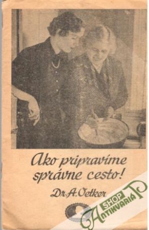 Obal knihy Ako pripravíme správne cesto!