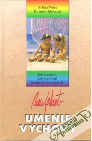 Umenie výchovy - Posse Raul, Melgosa Julian