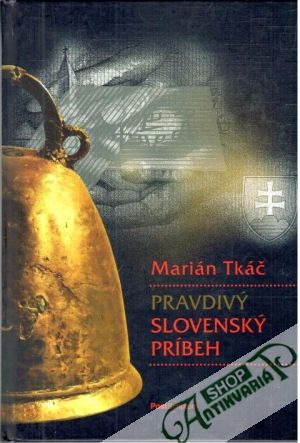 Obal knihy Pravdivý slovenský príbeh
