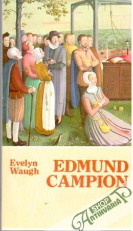 Edmund Campion - Waugh Evelyn