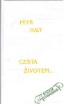 Hait Petr - Cesta životem...