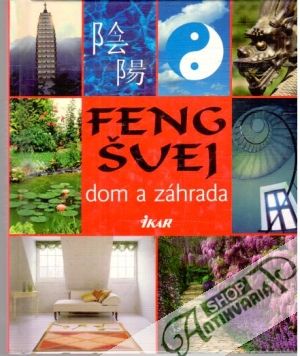 Obal knihy Feng šuej - dom a záhrada