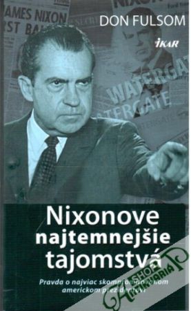 Obal knihy Nixonove najtemnejšie tajomstvá