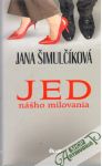 Šimulčíková Jana - Jed nášho milovania