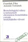 Fišer, Tománek - Bronchologické nálezy u nemocných chronickou bronchitidou a atypie bronchiálního větvení