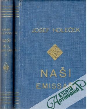 Naši VIII. - Emissaři I-II. - Holeček Josef