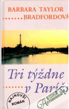 Tri týždne v Paríži - Bradfordová Barbara Taylor