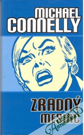 Zradný mesiac - Connelly Michael