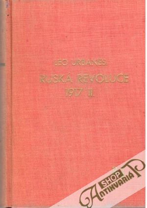 Obal knihy Ruská revoluce 1917 - Díl II.
