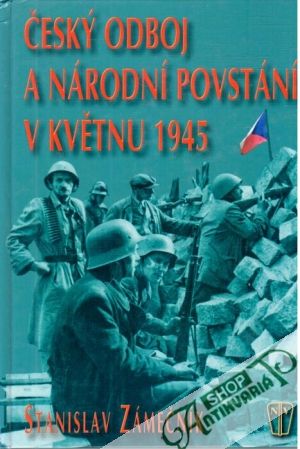 Obal knihy Český odboj a národní povstání v květnu 1945