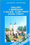 Marianová J., Alexander F. - Udalosti v Medžugorí v súlade, alebo proti učeniu cirkvi?