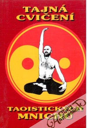 Tajná cvičení taoistických mnichu - Didrack Francis