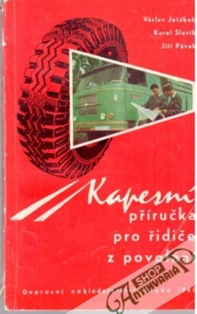 Kapesní příručka pro řidiče z povolání - Jeřábek, Slavík, Pávek