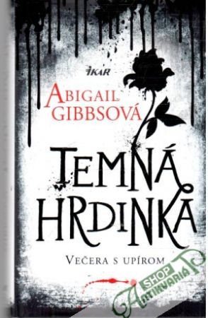 Temná hrdinka - Gibbsová Abigail