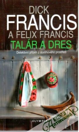 Talár a dres - Francis Dick, Felix