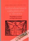 Lužný Dušan, Václavík David a kol. - Individualizace náboženství a identita