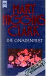 Clark Mary Higgins - Die Gnadenfrist