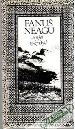 Anjel vykríkol - Neagu Fanuš