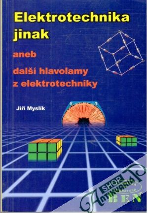 Elektrotechnika jinak - Myslík Jiří
