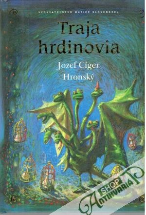 Traja hrdinovia - Hronský Jozef Cíger