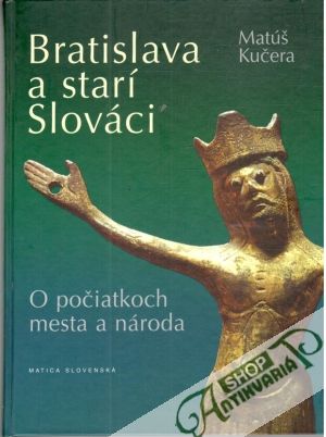 Obal knihy Bratislava a starí Slováci