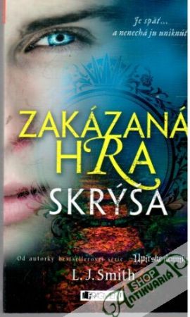 Zakázaná hra - Skrýša - Smith L. J.