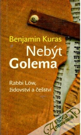 Nebýt Golema - Kuras Benjamin