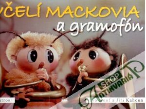 Obal knihy Včelí mackovia a gramofón