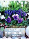 Kolektív autorov - Záhrada v kvetináčoch po celý rok