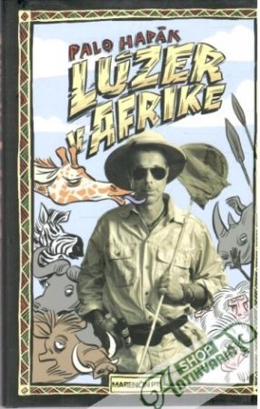 Lúzer v Afrike - Hapák Palo