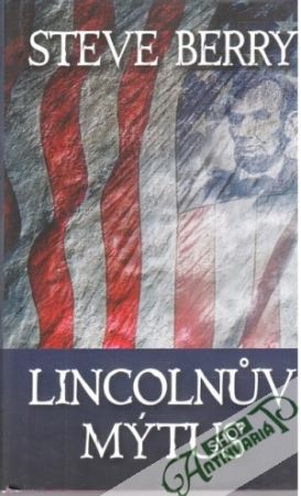 Lincolnuv mýtus - Berry Steve