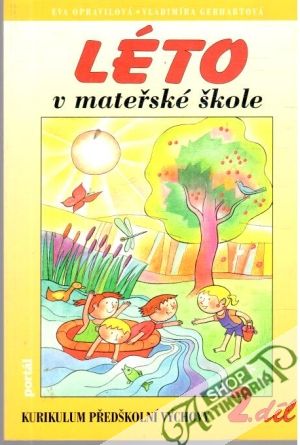 Léto v mateřské škole - Opravilová, Gebhartová